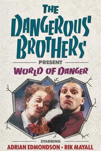 Dangerous Brothers Present: World of Danger