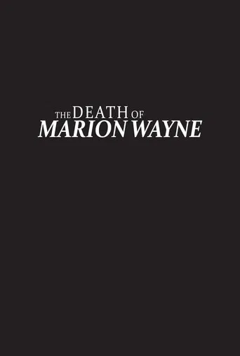 The Death of Marion Wayne