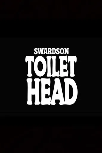 Nick Swardson: Toilet Head