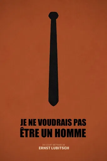 Je ne voudrais pas être un homme