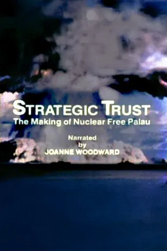 Strategic Trust: The Making of a Nuclear Free Palau