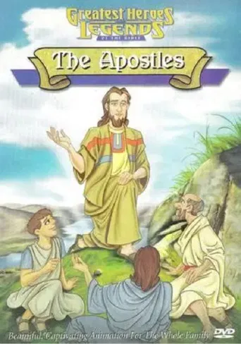 Les plus grands héros et récits de la bible : Les Apôtres