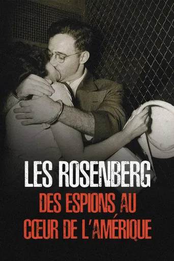 Les Rosenberg: des espions au coeur de l'Amérique