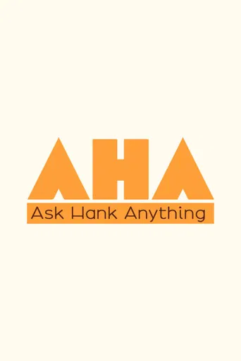 Ask Hank Anything