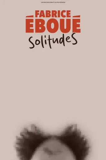 Fabrice Eboué - SolitudeS