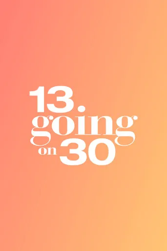 13 Going on 30