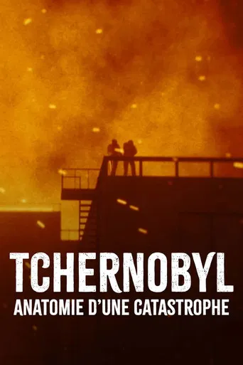 Tchernobyl, anatomie d’une catastrophe
