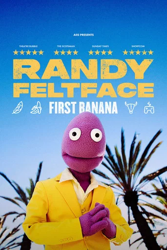 Randy Feltface: First Banana