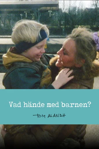 Vad hände med barnen?