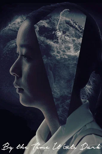 By The Time It Gets Dark