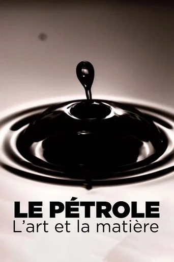 Le pétrole, l'art et la matière