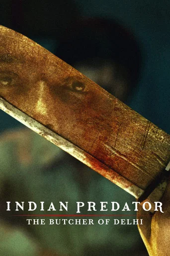 Indian Predator : Le boucher de Delhi