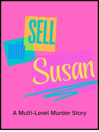 Sell With Susan: A Multi-Level Murder Story