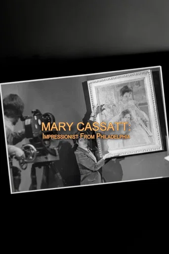 Mary Cassatt: Impressionist From Philadelphia