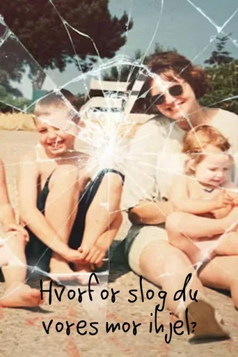 Hvorfor slog du vores mor ihjel?