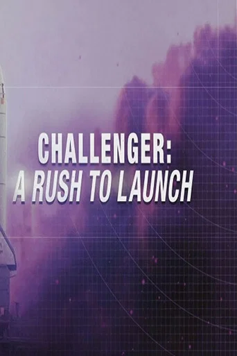 Challenger: A Rush to Launch