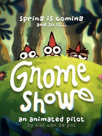 Gnome Show