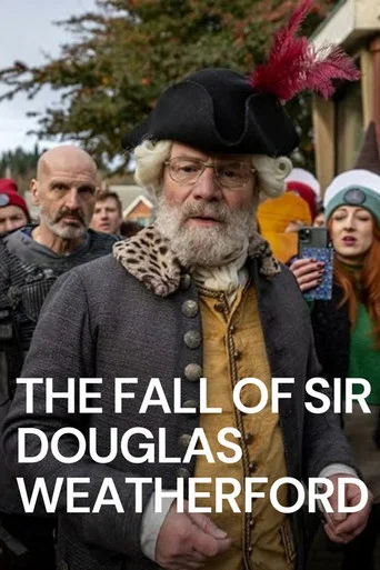 The Fall of Sir Douglas Weatherford