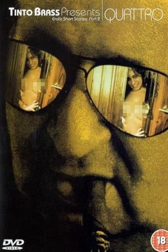 Tinto Brass Presents Erotic Short Stories: Part 2 - Quattro