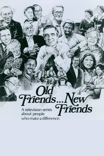 Old Friends... New Friends