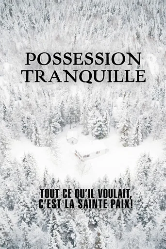 Possession tranquille